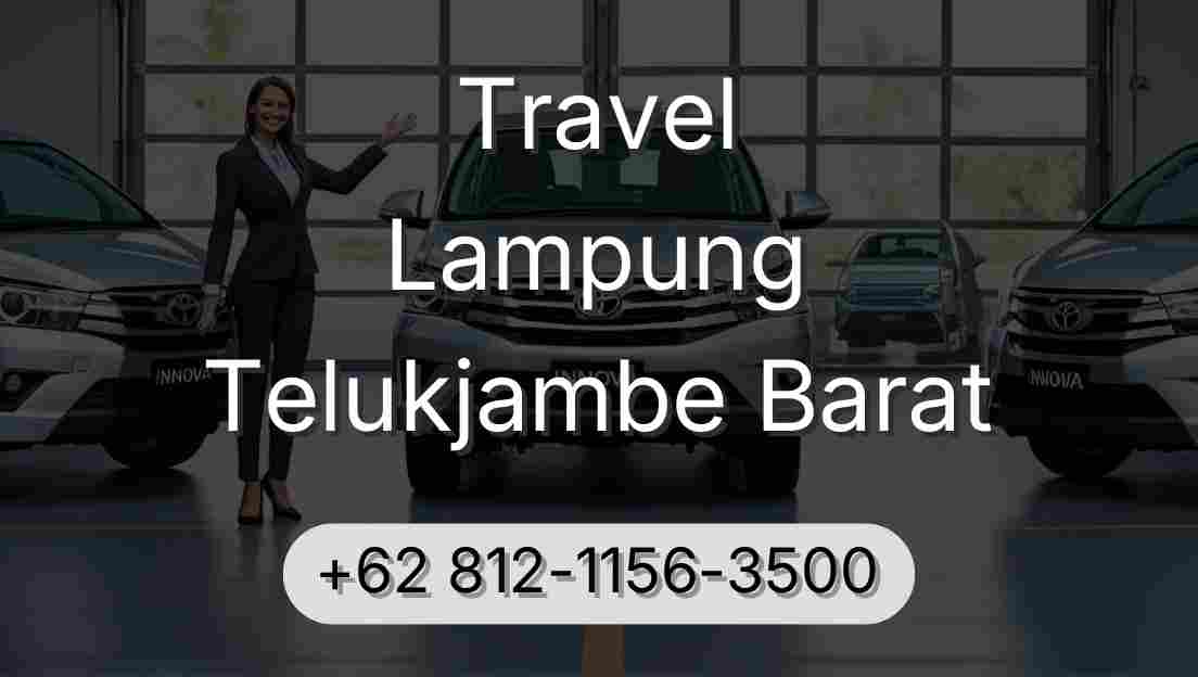 Travel Lampung Telukjambe Barat