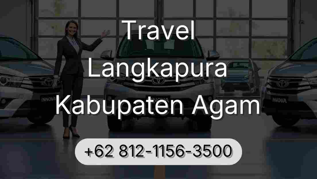 Travel Langkapura Kabupaten Agam