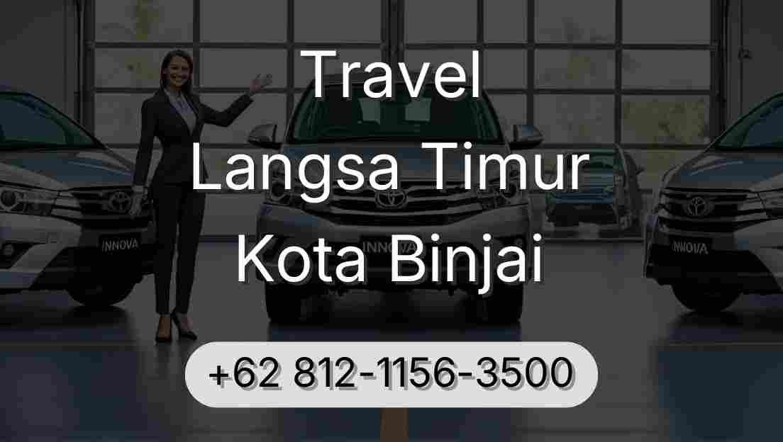 Travel Langsa Timur Kota Binjai