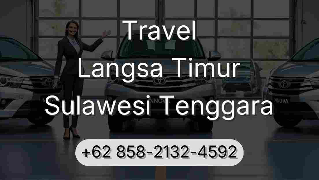 Travel Langsa Timur Sulawesi Tenggara