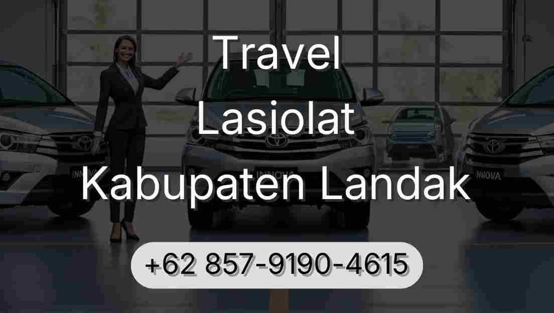 Travel Lasiolat Kabupaten Landak