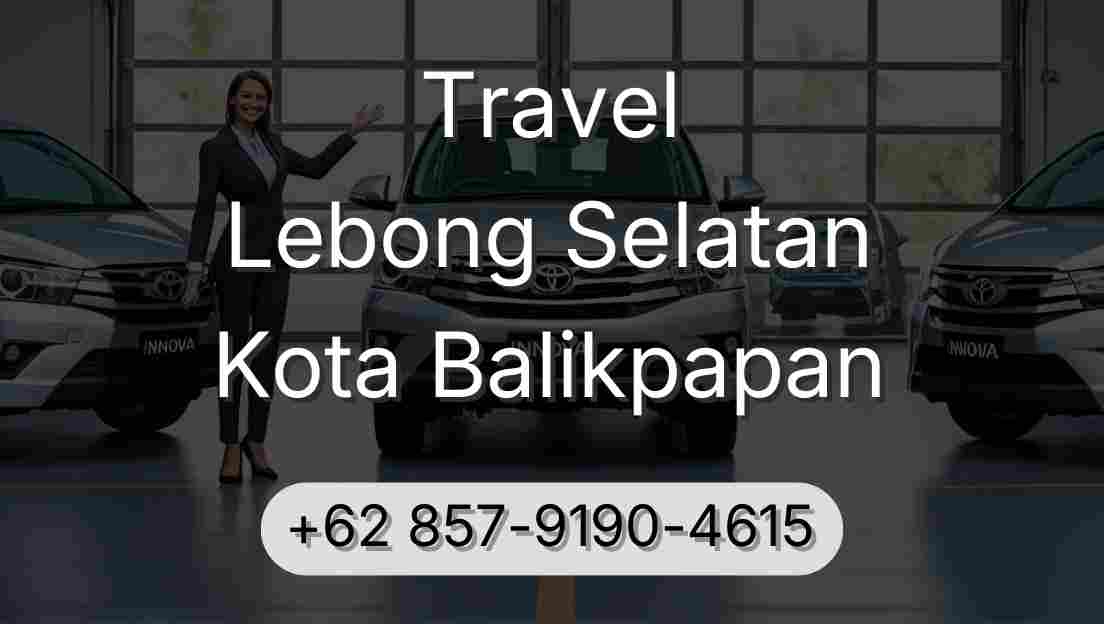 Travel Lebong Selatan Kota Balikpapan