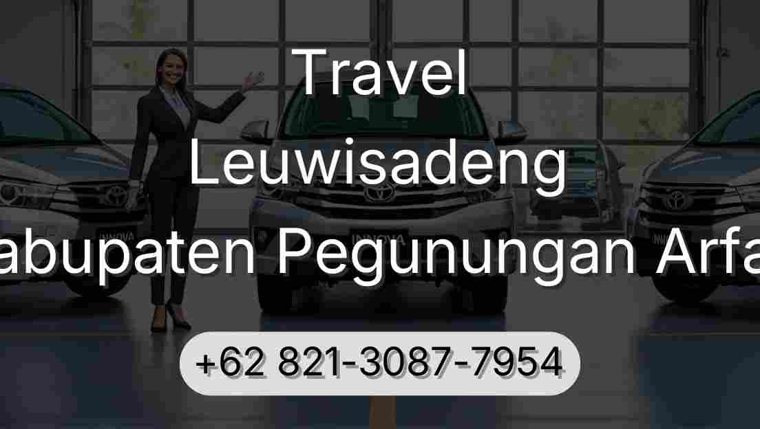Travel Leuwisadeng Kabupaten Pegunungan Arfak