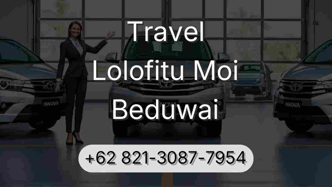Travel Lolofitu Moi Beduwai