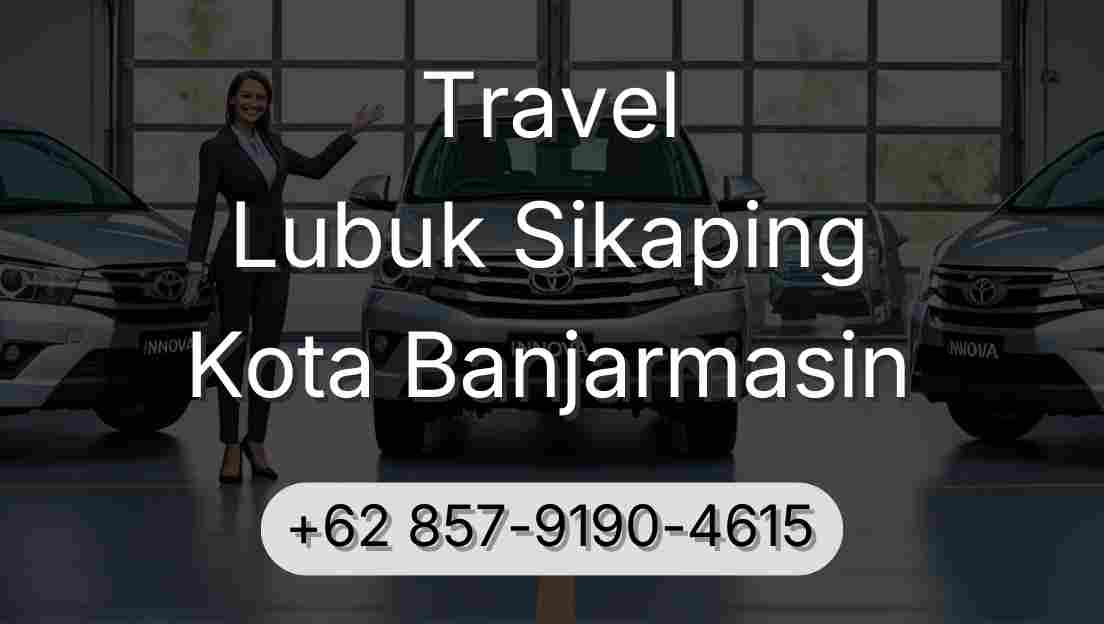 Travel Lubuk Sikaping Kota Banjarmasin