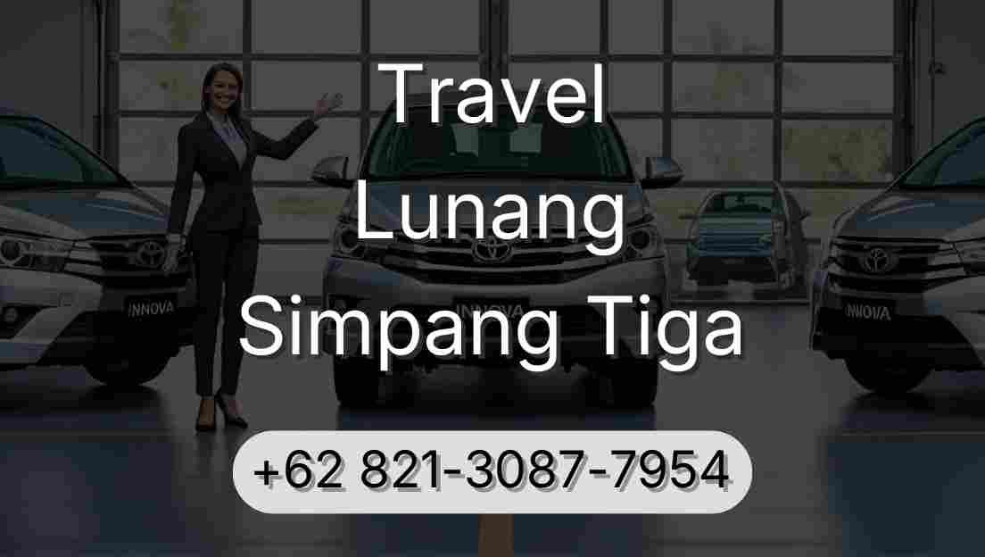 Travel Lunang Simpang Tiga