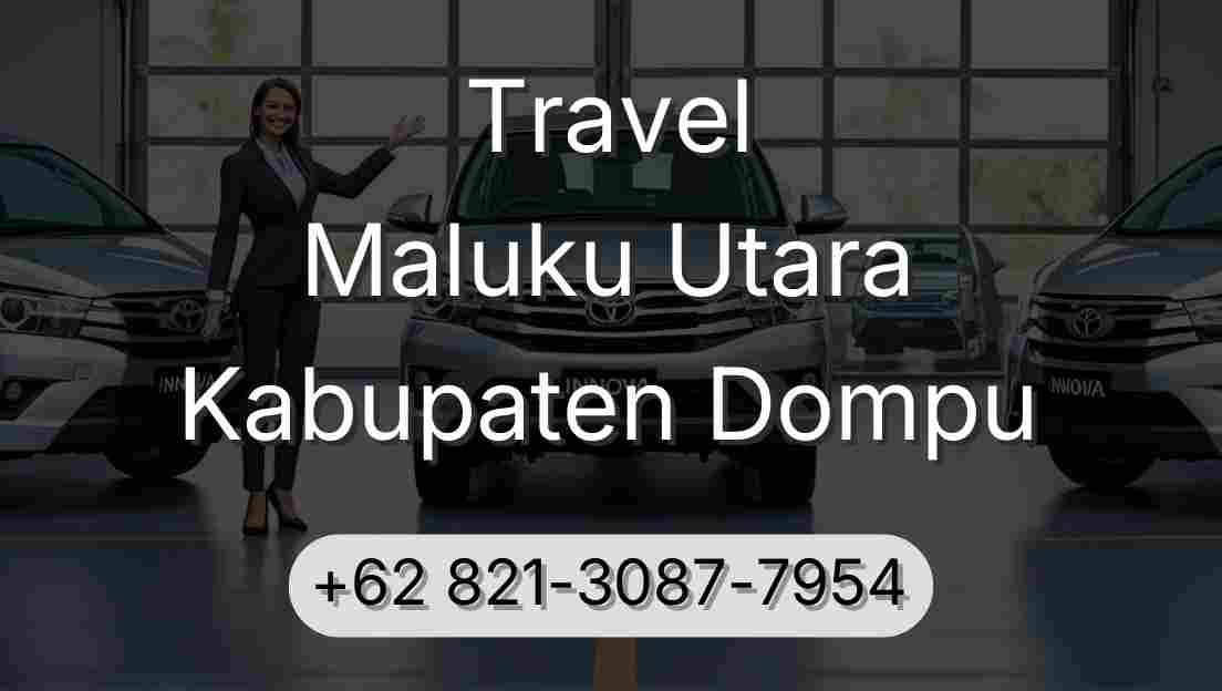 Travel Maluku Utara Kabupaten Dompu