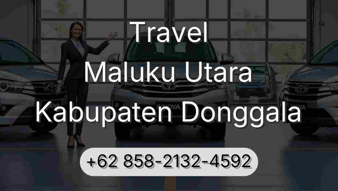 Travel Maluku Utara Kabupaten Donggala