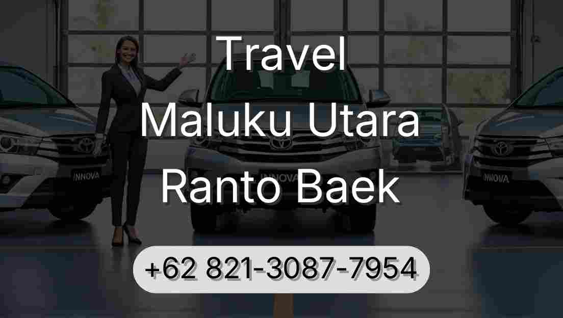Travel Maluku Utara Ranto Baek