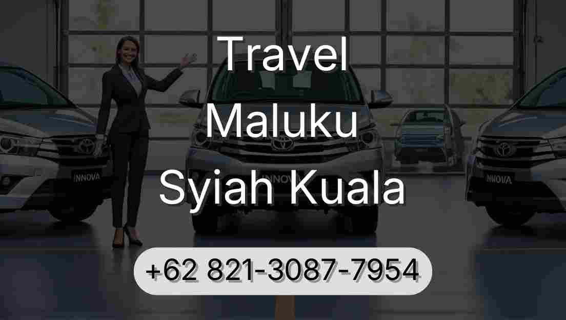 Travel Maluku Syiah Kuala