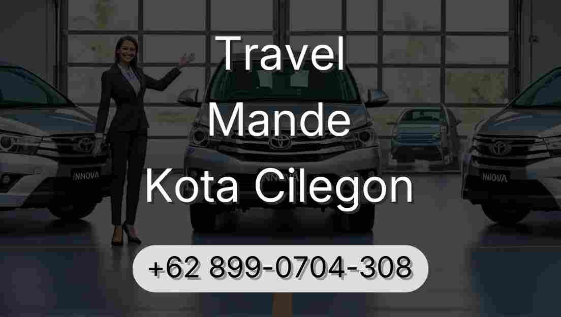Travel Mande Kota Cilegon