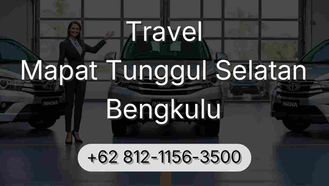Travel Mapat Tunggul Selatan Bengkulu