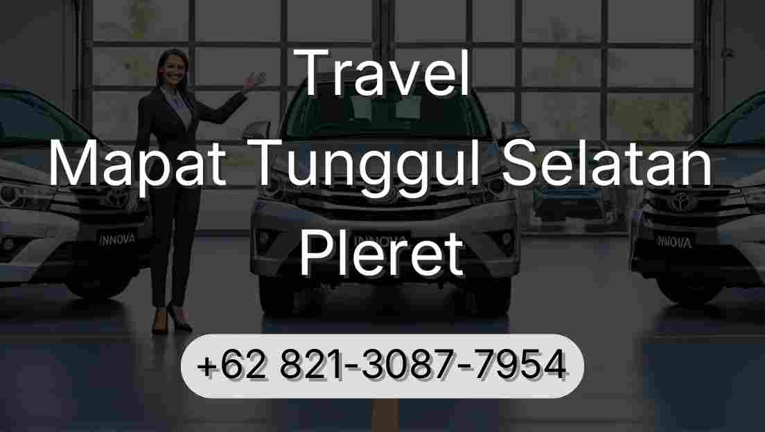 Travel Mapat Tunggul Selatan Pleret