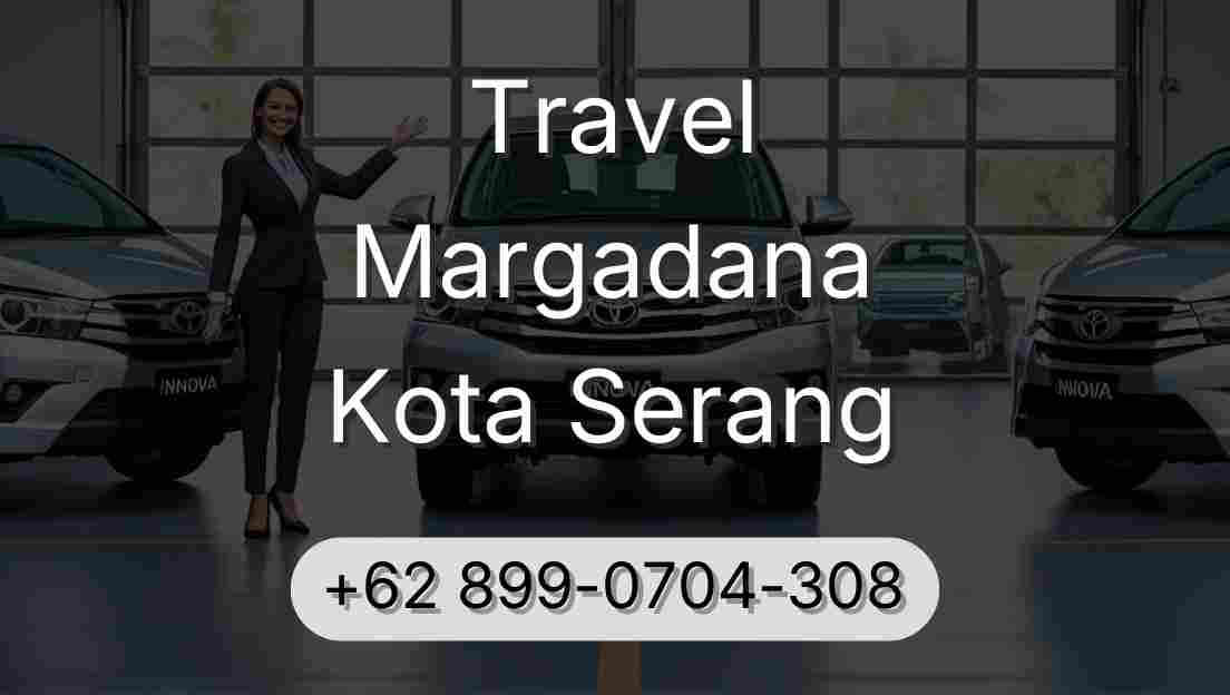 Travel Margadana Kota Serang