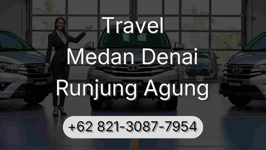 Travel Medan Denai Runjung Agung