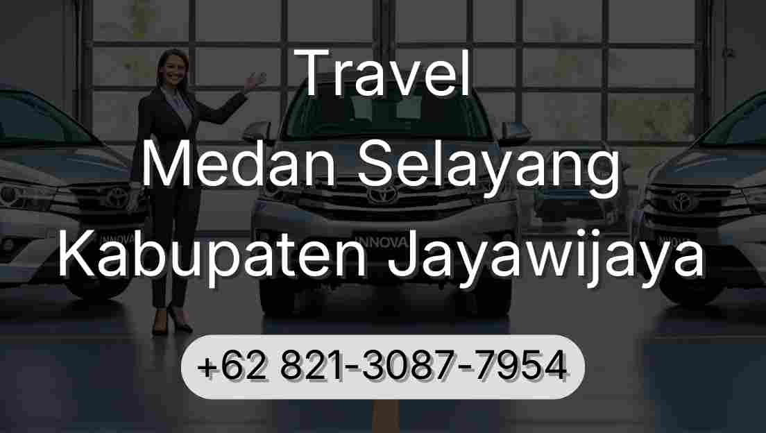 Travel Medan Selayang Kabupaten Jayawijaya