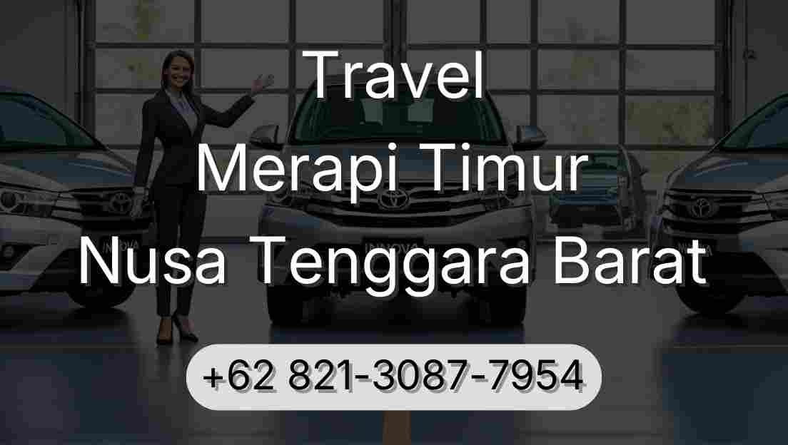 Travel Merapi Timur Nusa Tenggara Barat