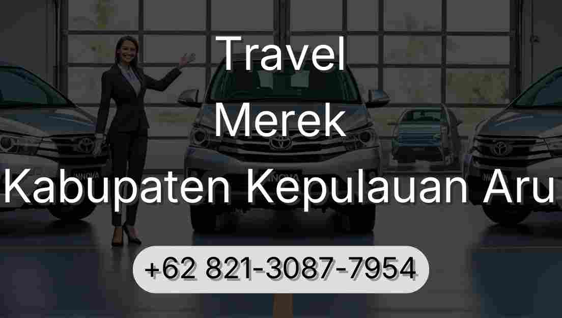 Travel Merek Kabupaten Kepulauan Aru