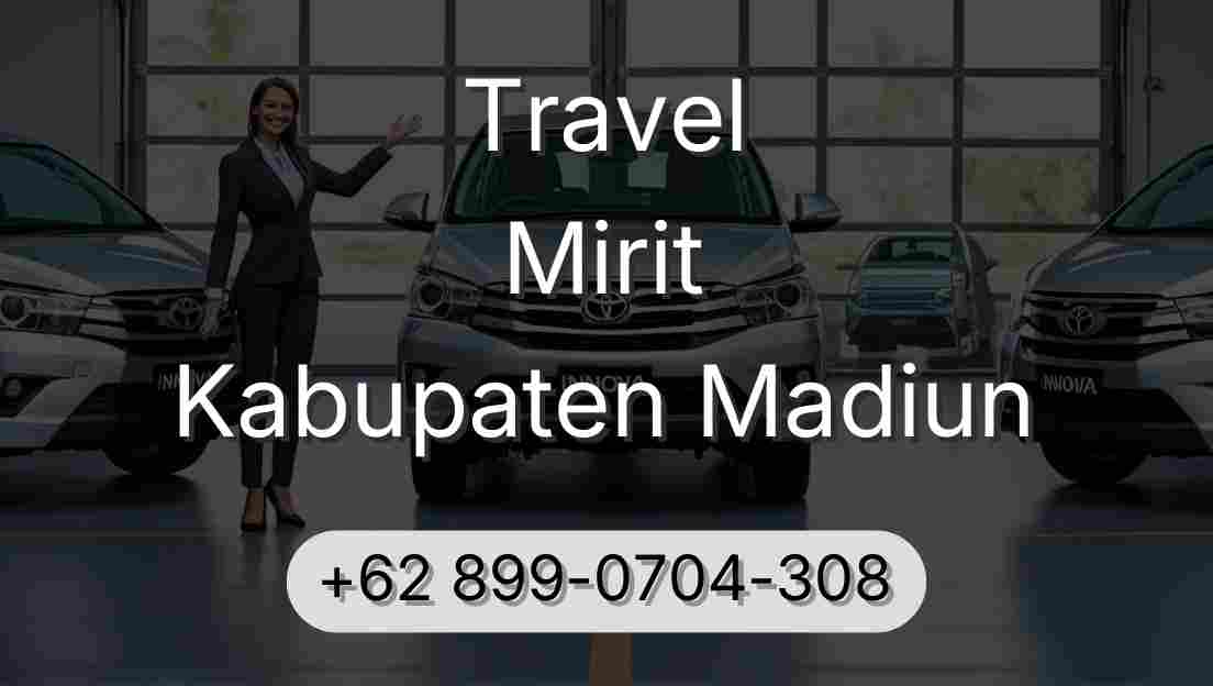 Travel Mirit Kabupaten Madiun