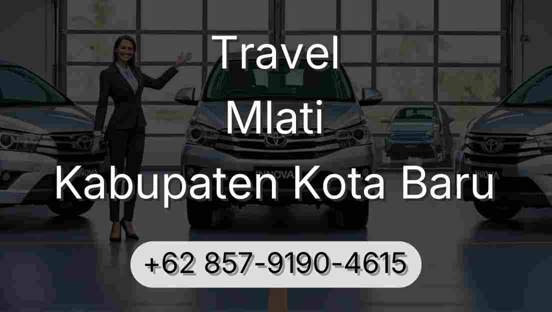 Travel Mlati Kabupaten Kota Baru