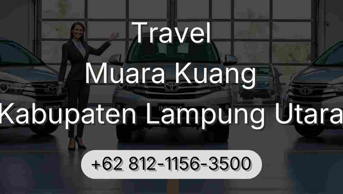 Travel Muara Kuang Kabupaten Lampung Utara