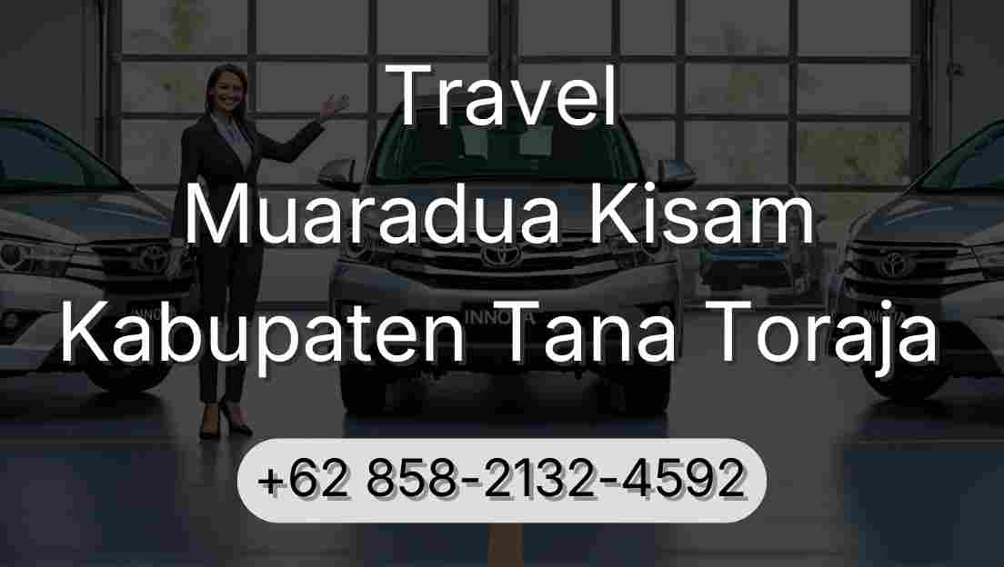 Travel Muaradua Kisam Kabupaten Tana Toraja