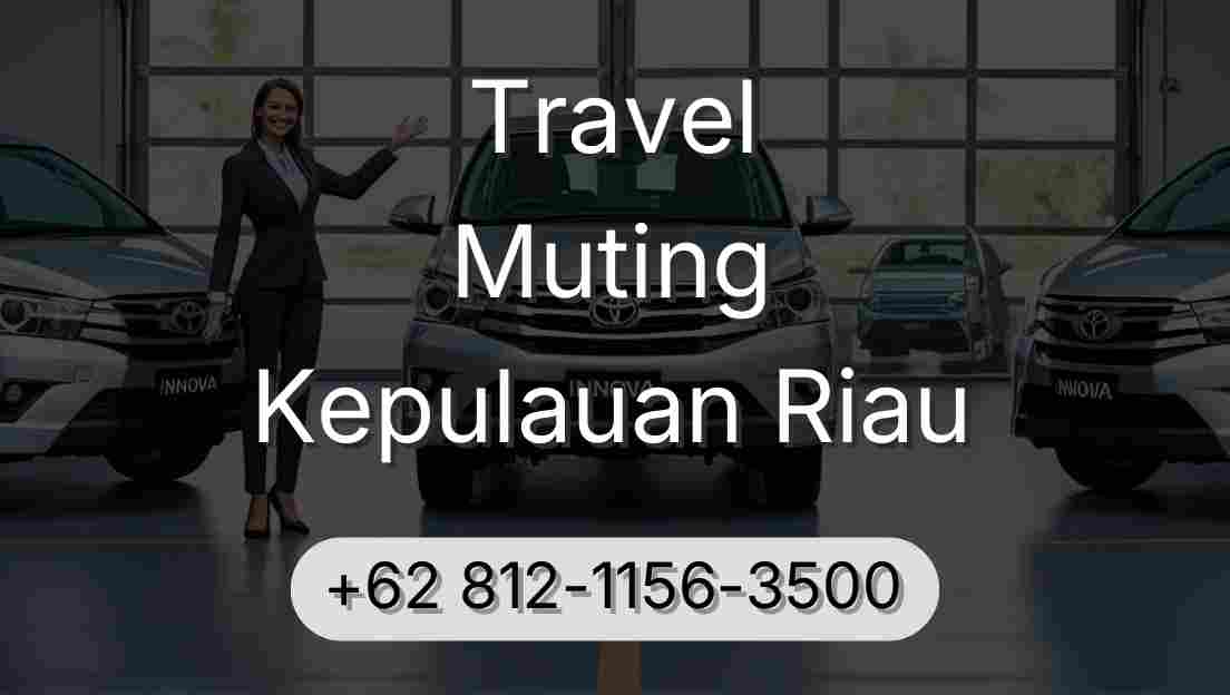 Travel Muting Kepulauan Riau