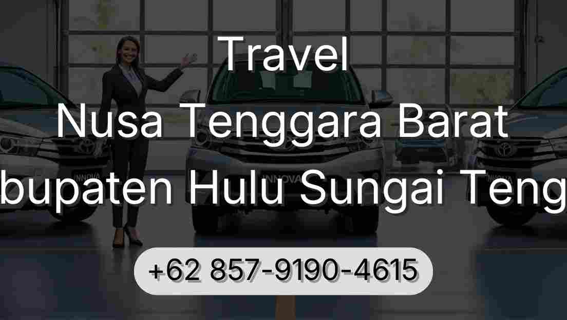 Travel Nusa Tenggara Barat Kabupaten Hulu Sungai Tengah