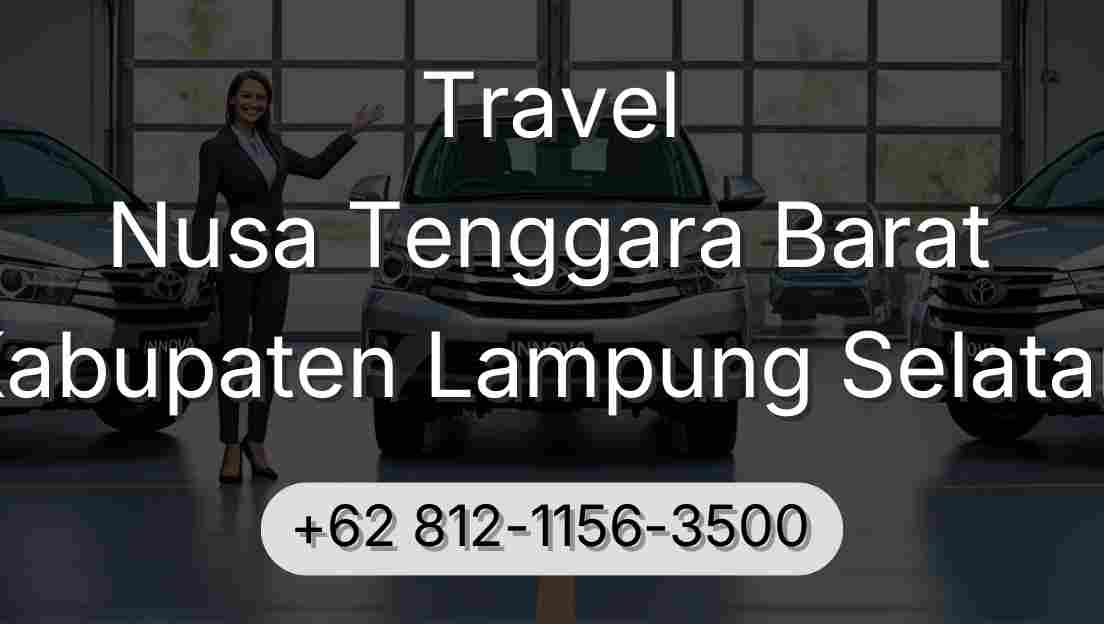 Travel Nusa Tenggara Barat Kabupaten Lampung Selatan