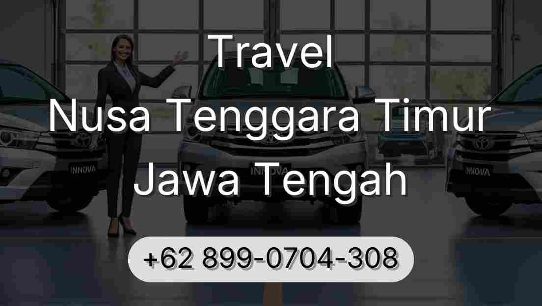 Travel Nusa Tenggara Timur Jawa Tengah