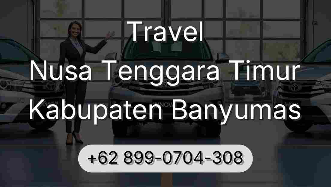 Travel Nusa Tenggara Timur Kabupaten Banyumas