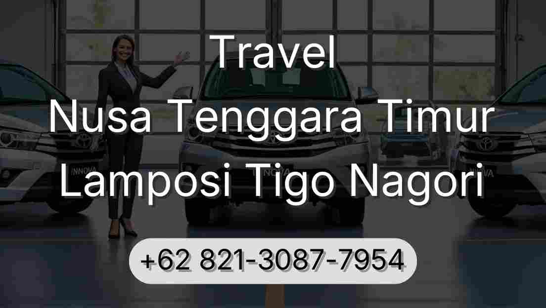 Travel Nusa Tenggara Timur Lamposi Tigo Nagori