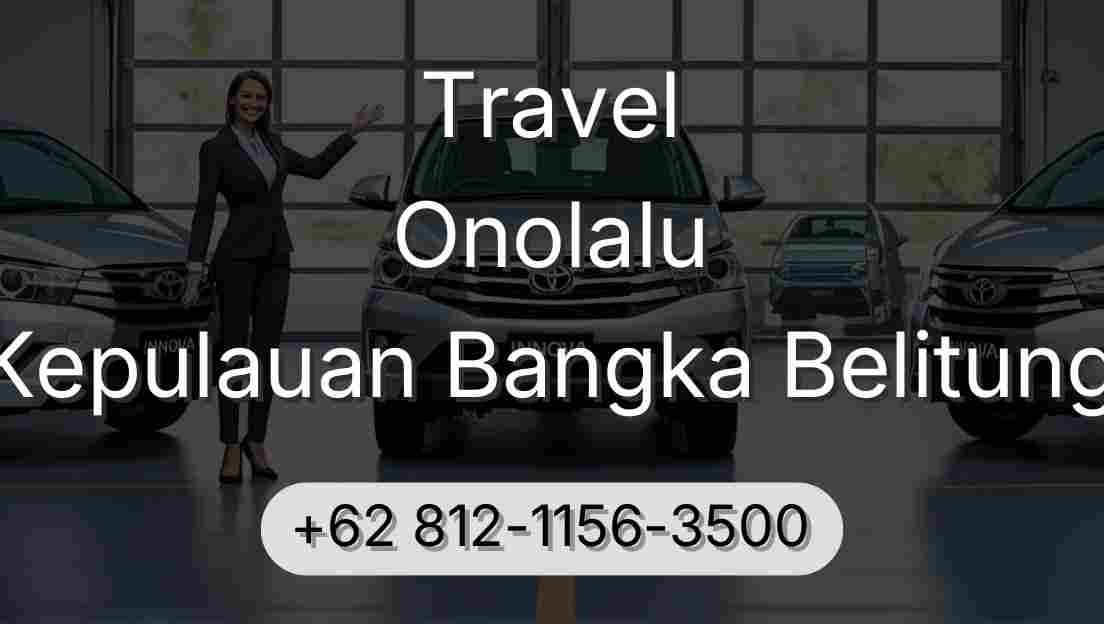 Travel Onolalu Kepulauan Bangka Belitung