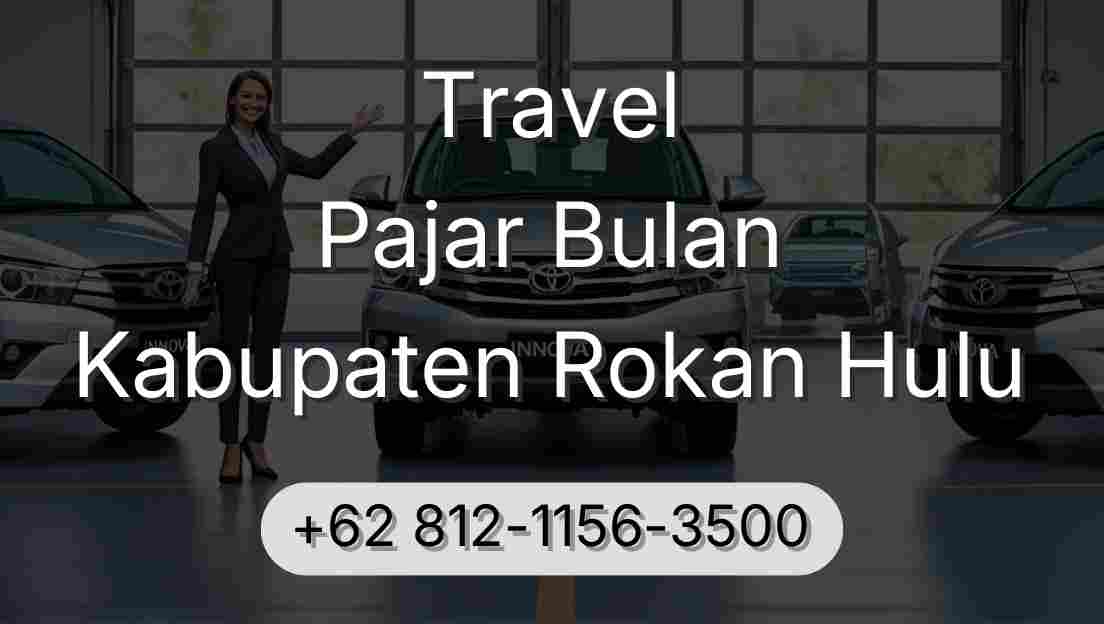 Travel Pajar Bulan Kabupaten Rokan Hulu