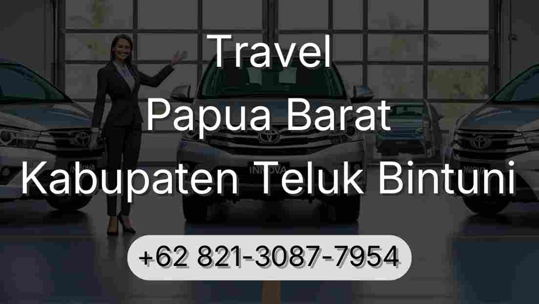 Travel Papua Barat Kabupaten Teluk Bintuni
