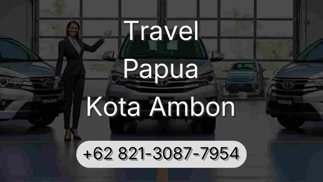 Travel Papua Kota Ambon