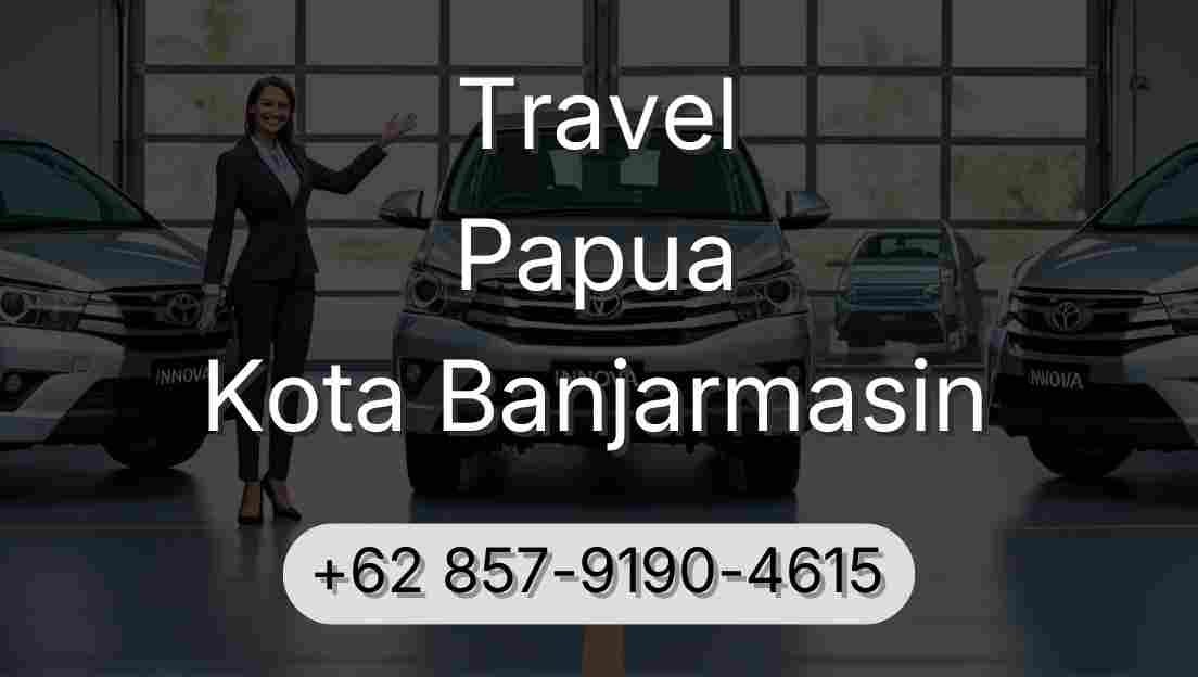Travel Papua Kota Banjarmasin