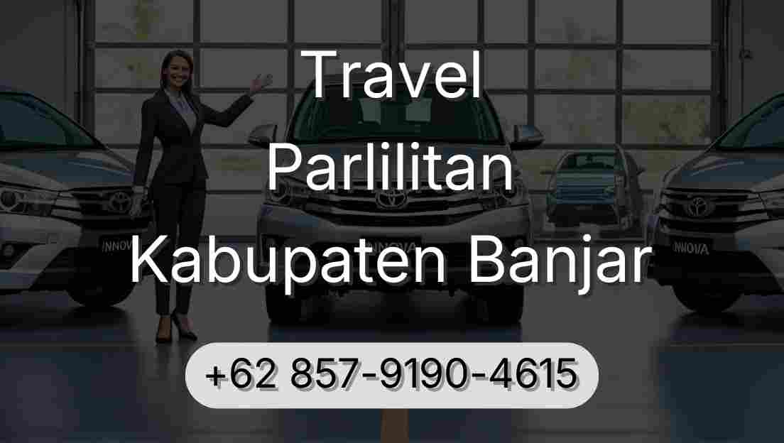 Travel Parlilitan Kabupaten Banjar