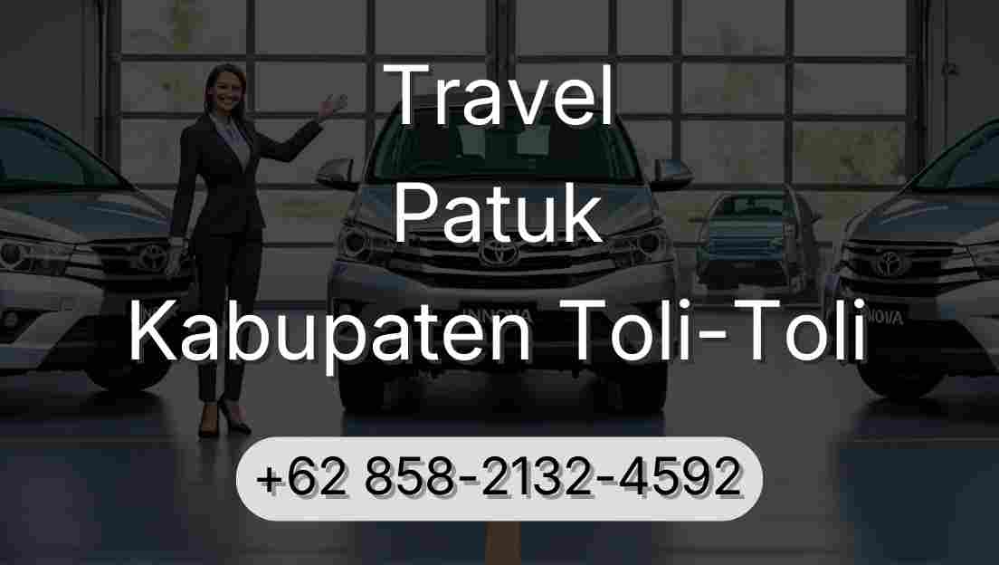 Travel Patuk Kabupaten Toli-Toli