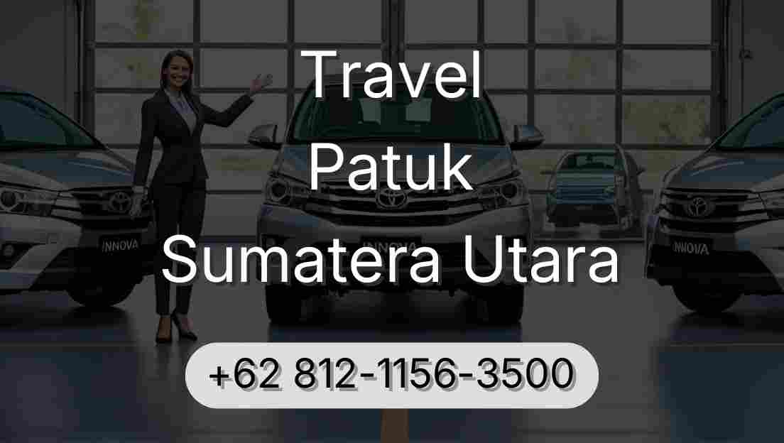Travel Patuk Sumatera Utara