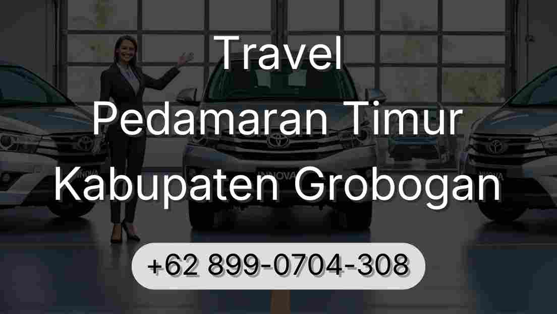 Travel Pedamaran Timur Kabupaten Grobogan