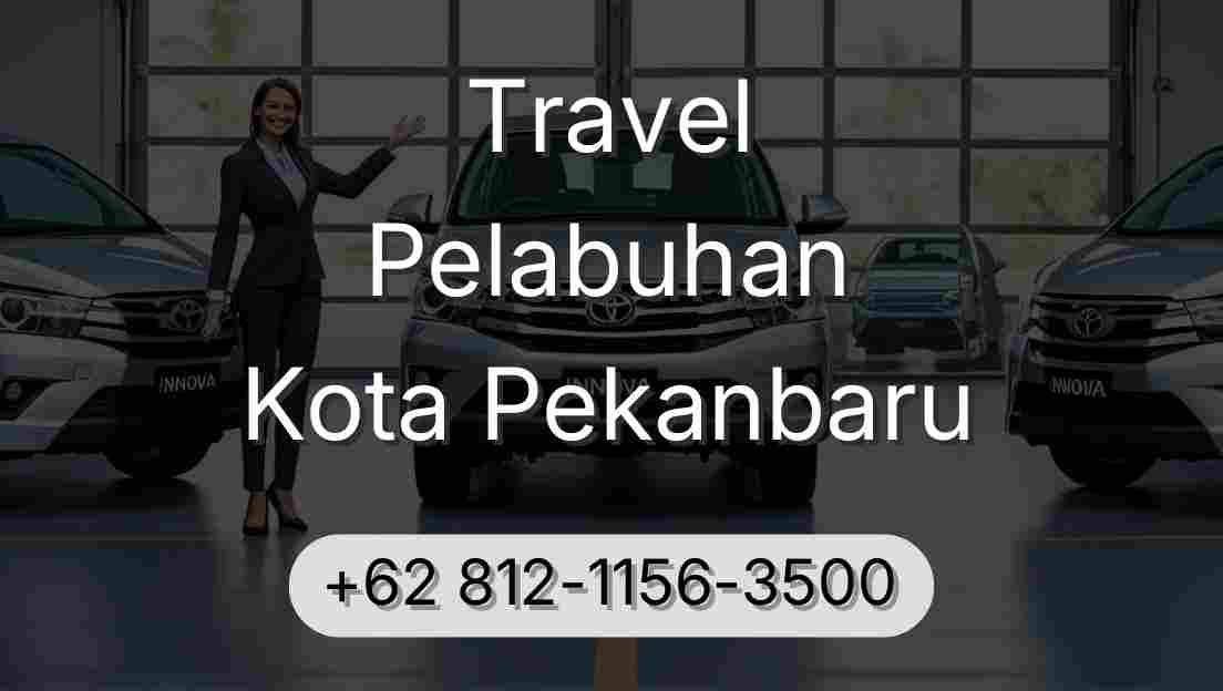 Travel Pelabuhan Kota Pekanbaru