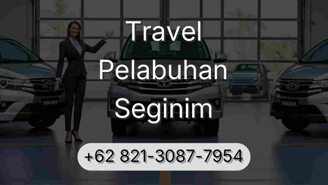 Travel Pelabuhan Seginim