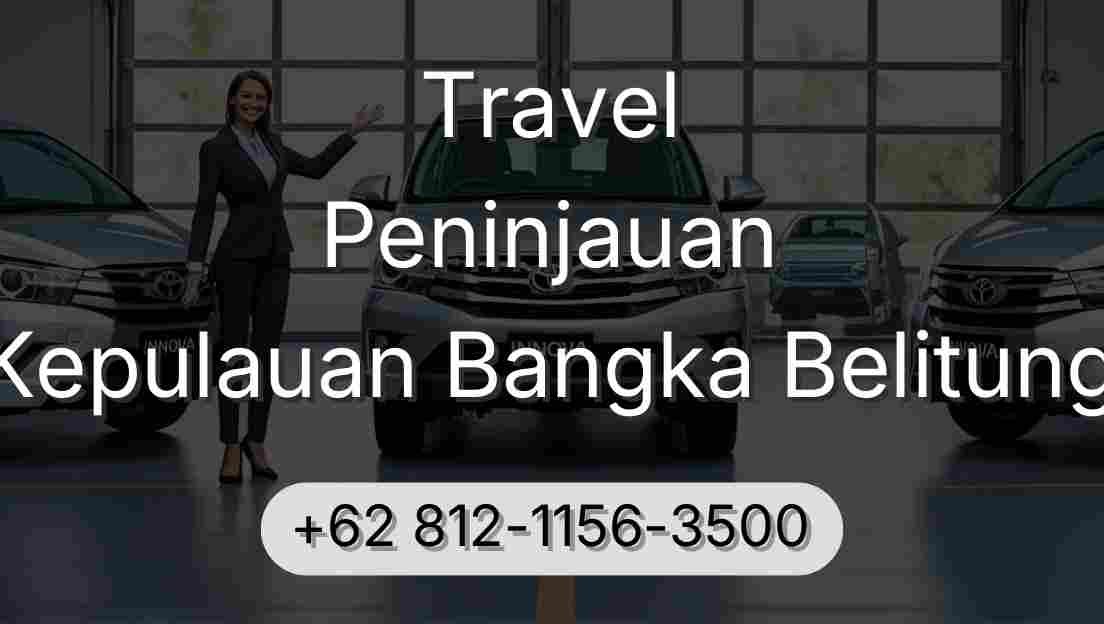 Travel Peninjauan Kepulauan Bangka Belitung