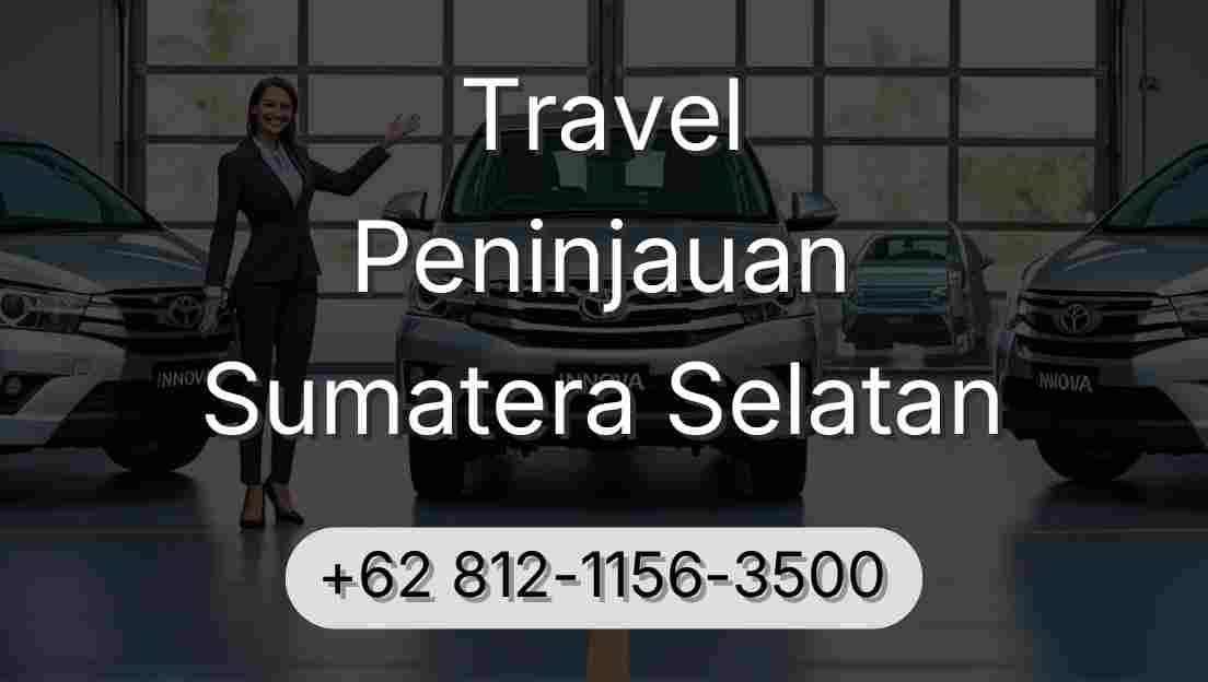 Travel Peninjauan Sumatera Selatan