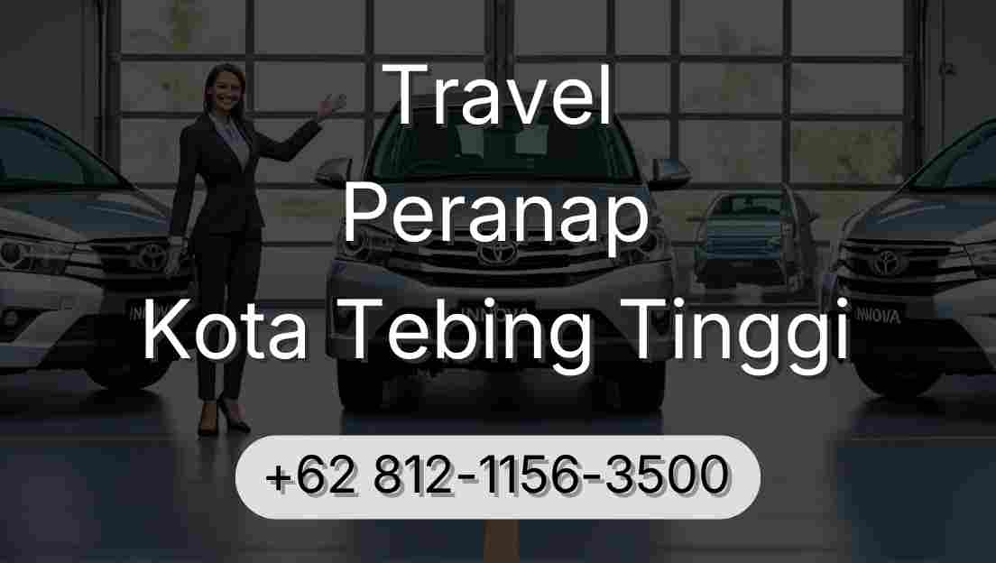 Travel Peranap Kota Tebing Tinggi