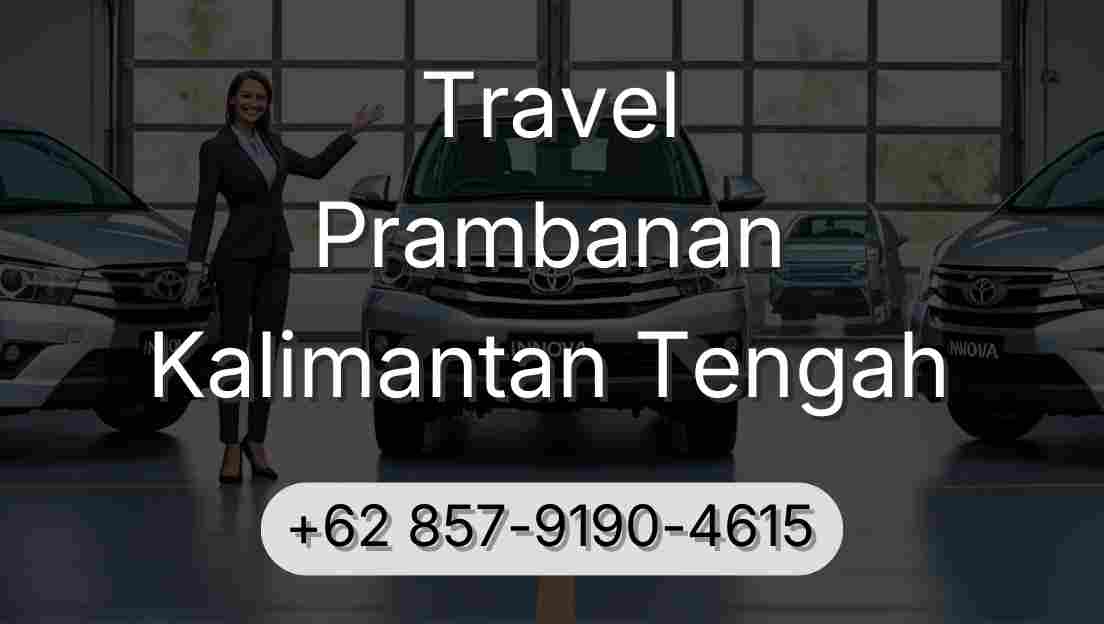 Travel Prambanan Kalimantan Tengah