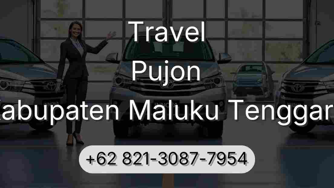 Travel Pujon Kabupaten Maluku Tenggara