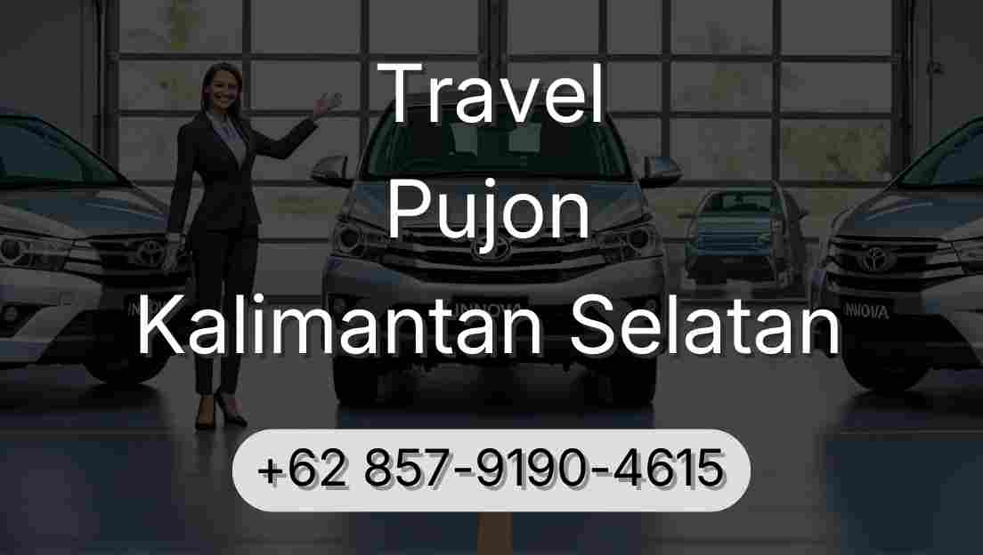 Travel Pujon Kalimantan Selatan