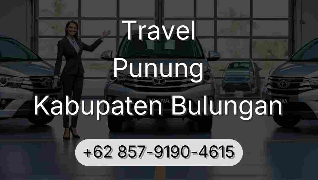 Travel Punung Kabupaten Bulungan
